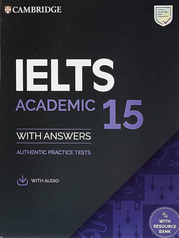 Cambridge English(IELTS 15)ACADEMIC.WITH ANSWERS