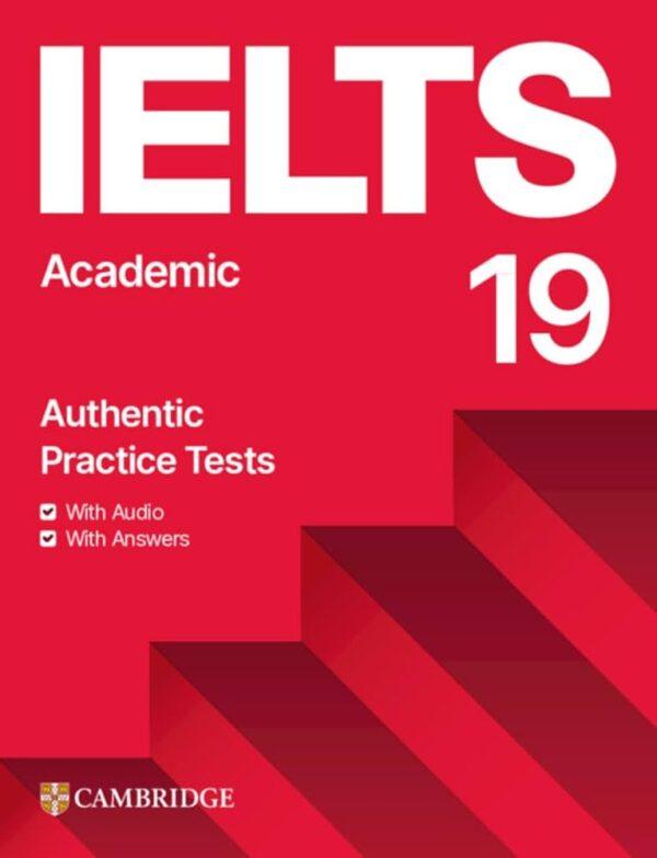 IELTS 19 Academic – اختبارات تدريبية أصلية مع الإجابات والصوتيات